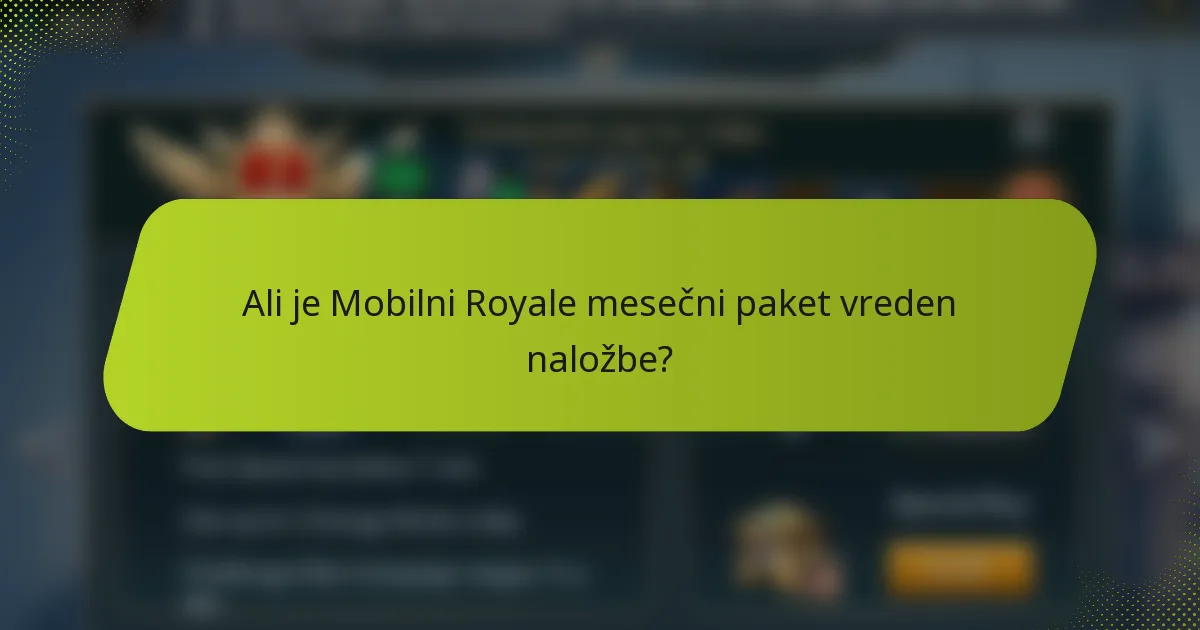 Ali je Mobilni Royale mesečni paket vreden naložbe?