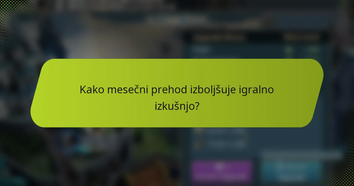 Kako mesečni prehod izboljšuje igralno izkušnjo?