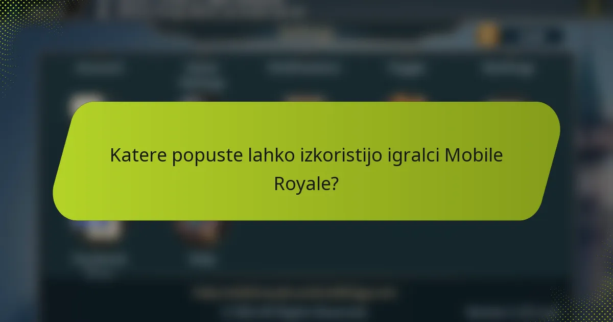 Katere popuste lahko izkoristijo igralci Mobile Royale?